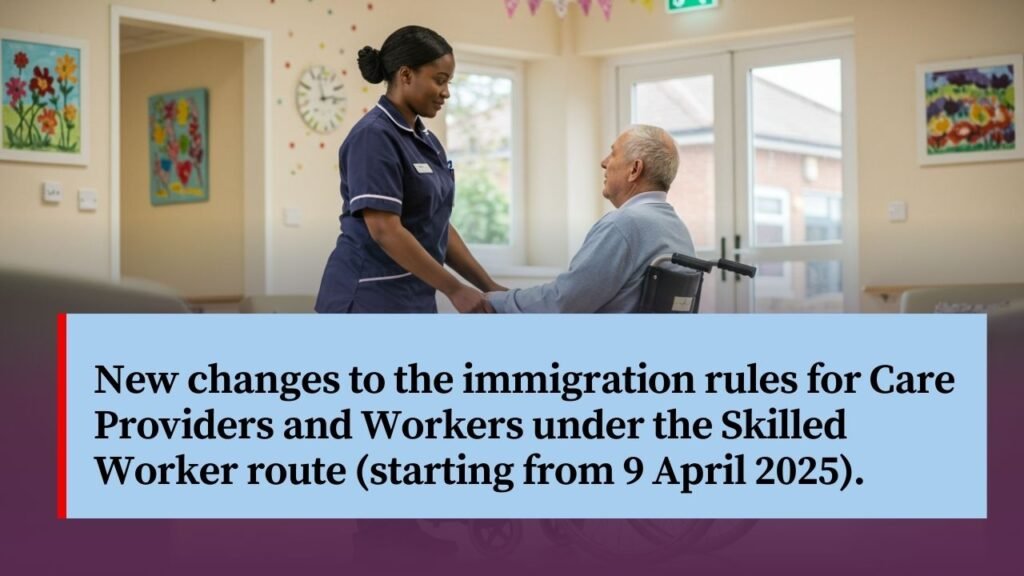 New UK Immigration Rules for care workers